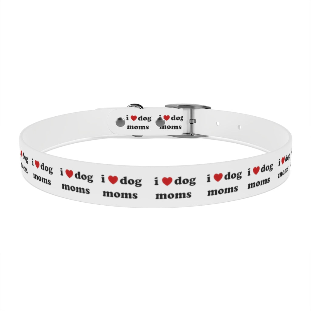 I Heart Dog Moms Dog Collar