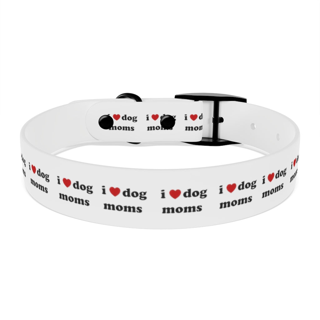 I Heart Dog Moms Dog Collar