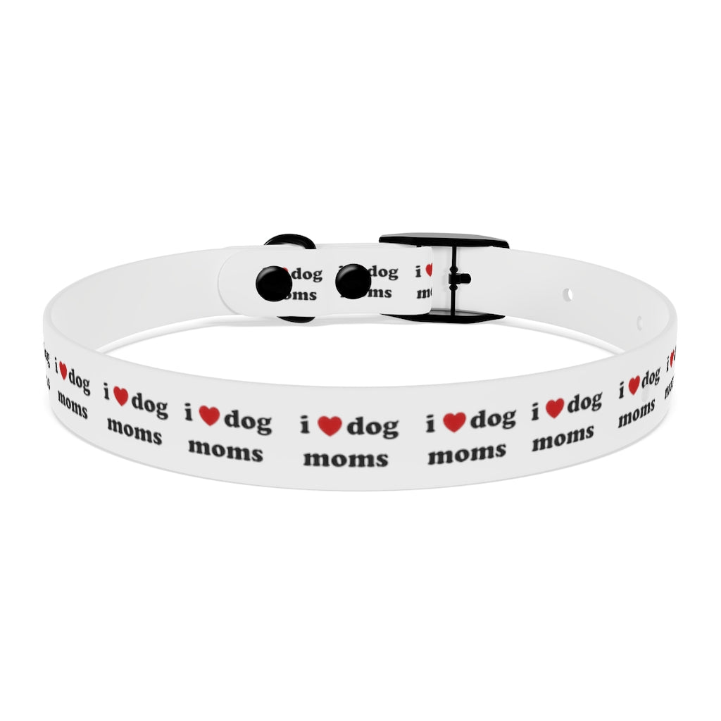 I Heart Dog Moms Dog Collar