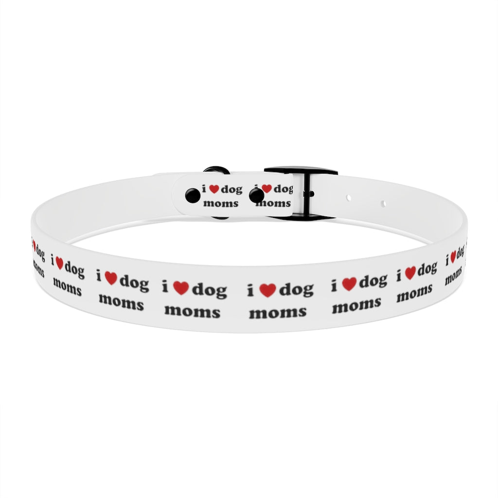 I Heart Dog Moms Dog Collar